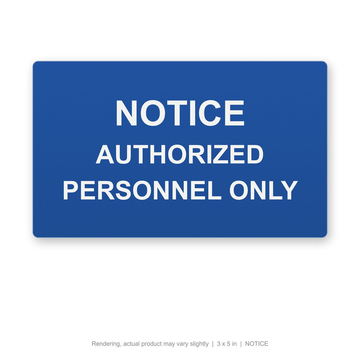 Engraved Safety Plate, 3 x 5 in, NOTICE (white on blue) (rendering)