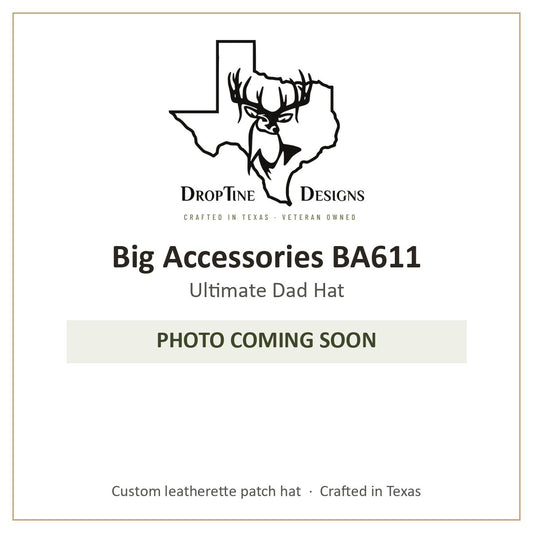 Photo coming soon: Big Accessories BA611 Ultimate Dad Hat