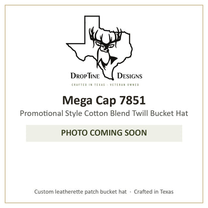 Photo coming soon: Mega Cap 7851 Promotional Style Cotton Blend Twill Bucket Hat