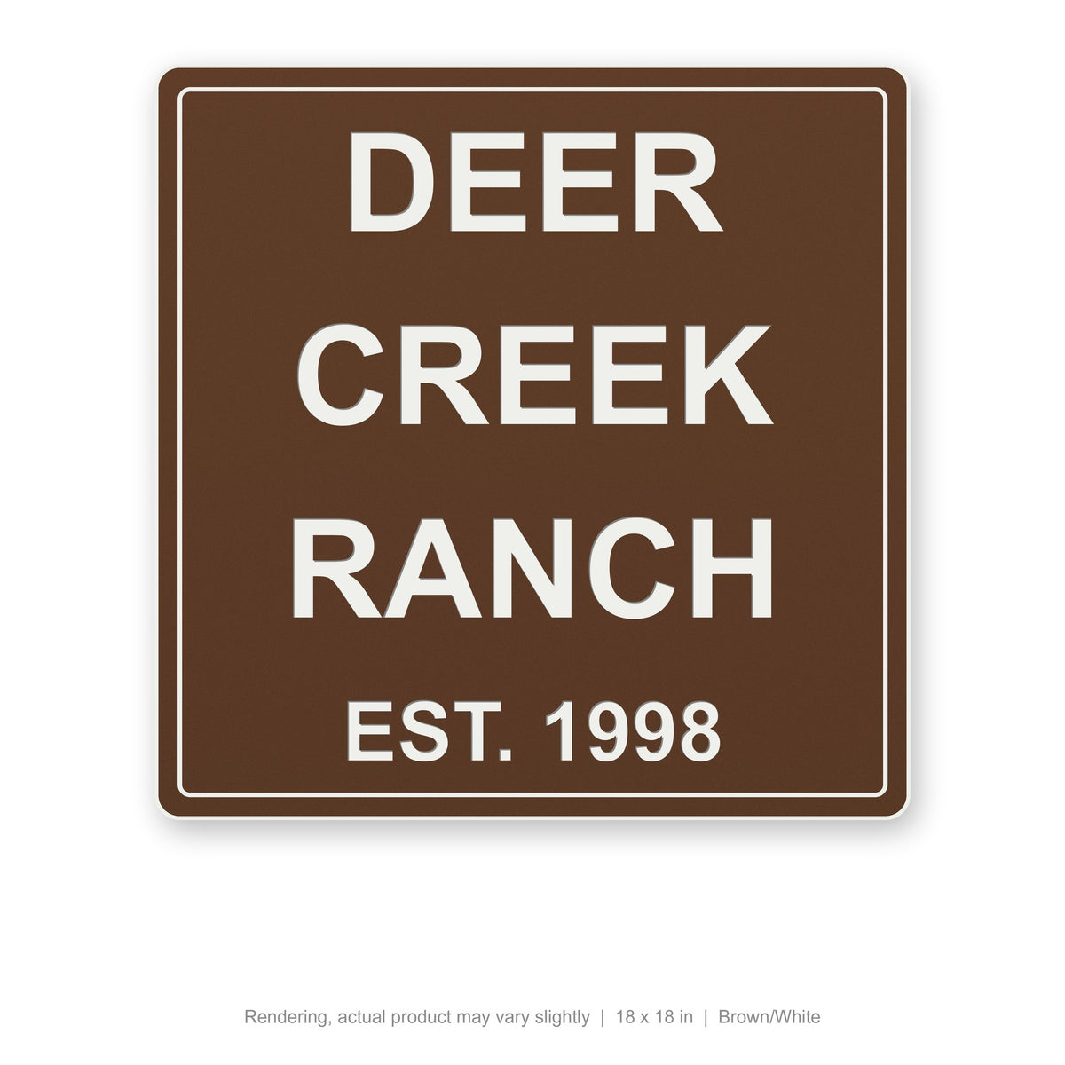Routed Outdoor Sign, 18 x 18 in, Brown/White (rendering)